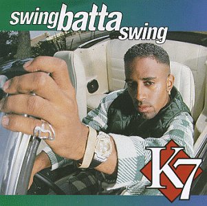 K7 -- Swing Batta Swing (Tommy Boy, 1993)