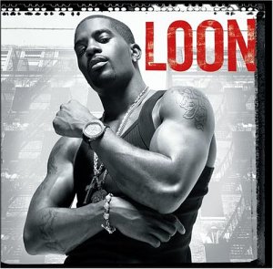 LOON -- Loon (Bad Boy, 2003)