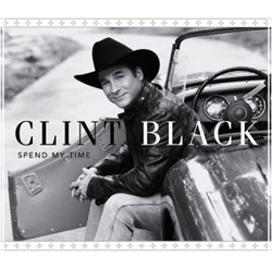 CLINT BLACK Spend My Time
