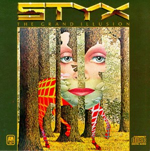 STYX -- The Grand Illusion (A & M, 1977)