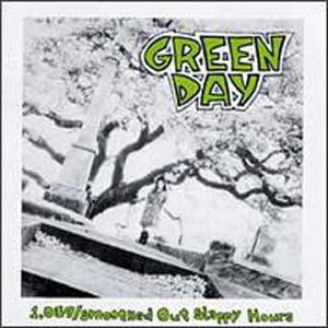 GREEN DAY -- 1039-Smoothed Out Slappy Hour (Lookout Records, 1991)