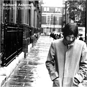 RICHARD ASHCROFT Keys To The World