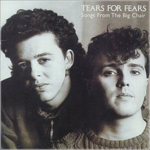 Everybody Wants To Rule The World -- TEARS FOR FEARS