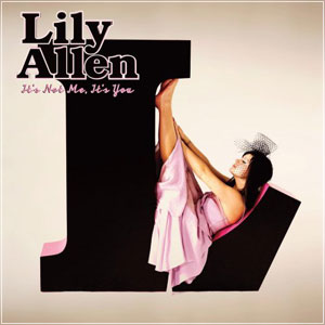 LILY ALLEN - It`s Not Me, It`s You (2009)