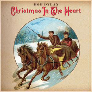BOB DYLAN - Christmas In The Heart (2009)