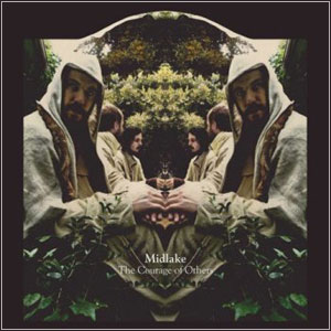 MIDLAKE - The Courage Of Others (2010)