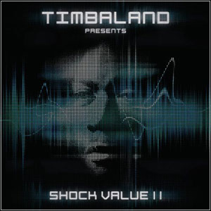 TIMBALAND - Shock Value 2 (2009)